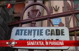 Sănătatea, în paragină