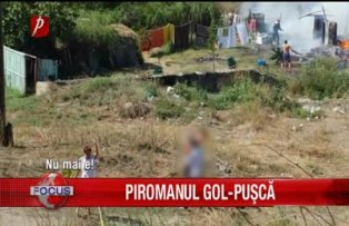 Piromanul gol-pusca