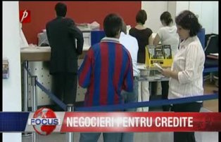 Negocieri pentru credite