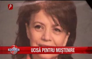 Ucisă pentru moştenire