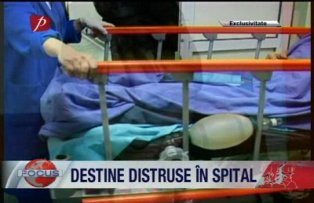 Destine distruse in spital