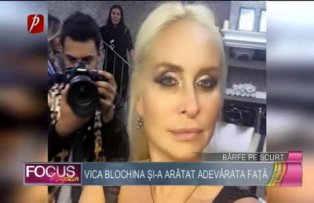 Vica Blochina si-a aratat adevarata fata