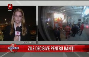 Zile decisive pentru raniti