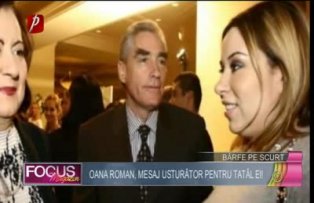 Oana Roman, mesaj usturător pentru tatăl ei!