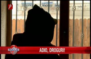 Adio droguri