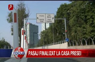 Pasaj finalizat la casa presei