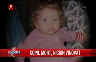 Copil mort niciun vinovat