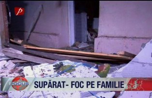 Suparat-foc pe familie