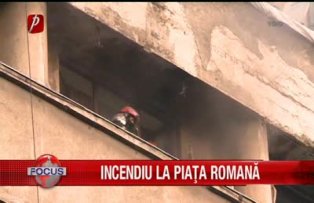 Incendiu la Piata Romana