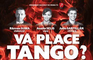 Turneul naţional „VĂ PLACE TANGO? ”ajunge la Bucureşti!