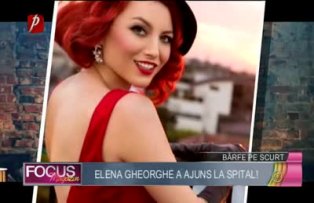 Elena Gheorghe a ajuns la spital!