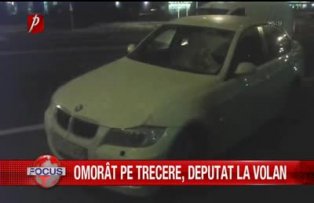 Omorat pe trecere, deputat la volan