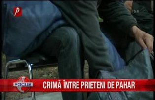 Crima intre prieteni de pahar