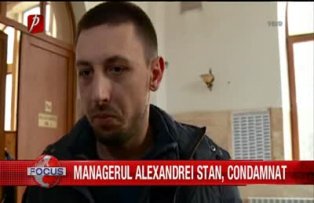 Managerul Alexandrei Stan condamnat