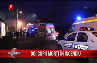 Doi copii morti in incendiu