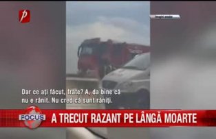 A trecut razant pe langa moarte