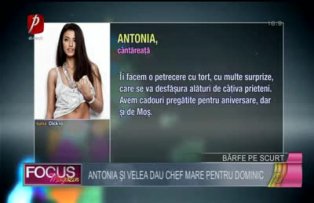 Antonia şi Velea dau chef mare pentru Dominic