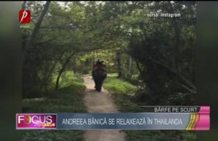 Andreea Bănică se relaxează în Thailanda