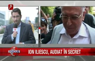 Ion Iliescu, audiat in secret