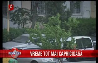 Vreme tot mai capricioasa
