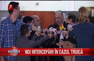 Noi interceptari in cazul Truica
