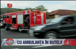 Cu ambulanta in butelii