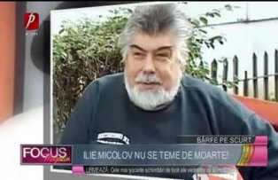 Ilie Micolov nu se teme de moarte!