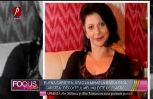 Elena Cârstea, atac la Mihaela Rădulescu! Cârstea: "decolteul meu nu este de plastic"