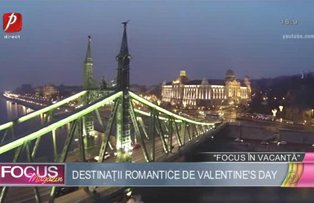 Focus în vacanţă: Destinaţii romantice de Valentine's Day