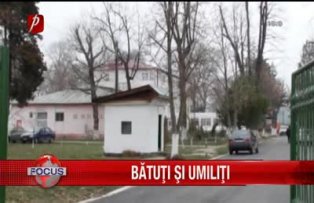 Bătuţi şi umiliţi