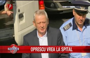 Oprescu vrea la spital
