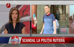 Scandal la poliţia rutieră