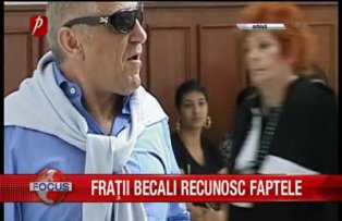 Fraţii Becali recunosc faptele