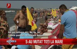 S-au mutat toti la mare