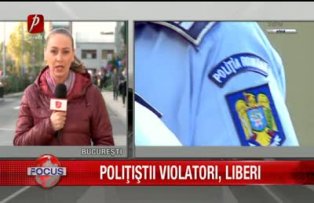 Politistii violatori liberi