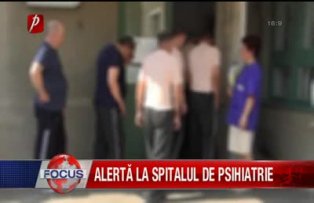 Alerta la spitalul de psihiatrie