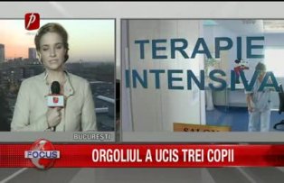 Orgoliul a ucis trei copii