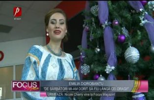 Emilia Dorobanţu: "De sărbători mi-am dorit să fiu lângă cei dragi!"