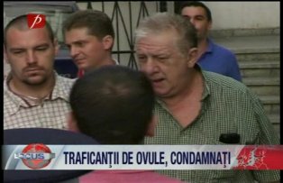 Traficanţii de ovule, condamnaţi