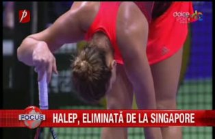 Halep eliminata de la Singapore