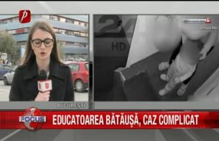 Educatoarea bătăuşă, caz complicat