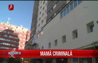 Mama criminala