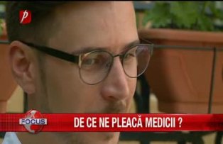 De ce ne pleaca medicii?