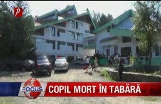 Copil mort în tabără