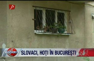 Slovaci, hoti in Bucuresti