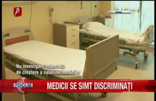 Medicii se simt discriminati