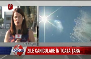 Zile caniculare în toata ţara
