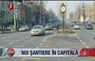Noi santiere in capitala