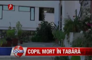 Copil mort în tabără