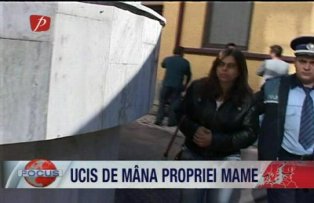 Ucis de mana propriei mame